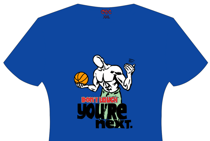 Don't Laugh T-Shirt - Catch Body Customs