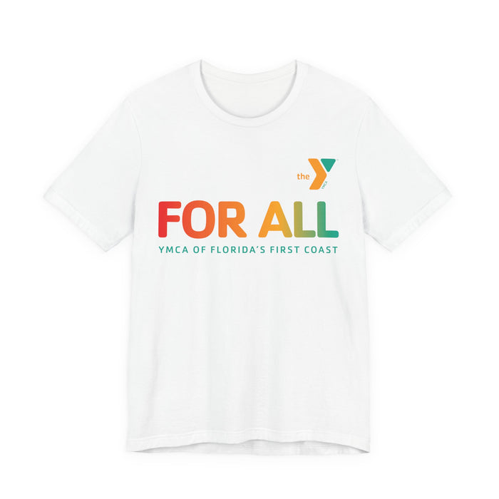 For All Unisex Jersey Short Sleeve Tee