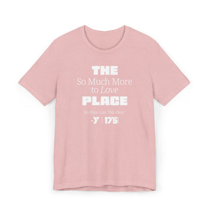 Love The Y - So Much More Unisex Jersey T-Shirt