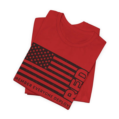 Remember Everyone Deployed Unisex Jersey Short Sleeve Tee