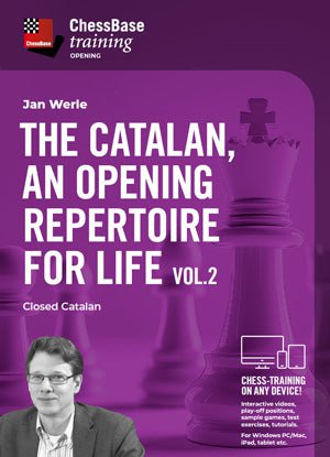 The Catalan, an opening repertoire for life Vol.2 - Closed Catalan - ChessBase - Digital Download - Chess-House