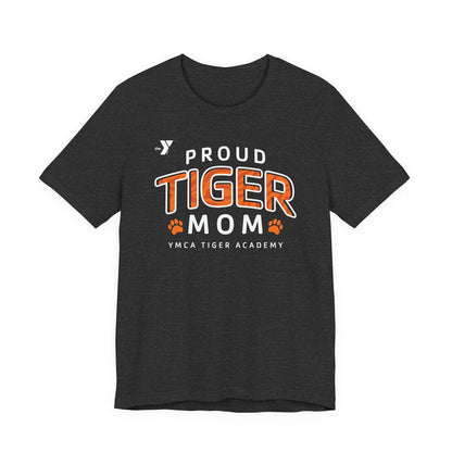 Tiger Academy Proud Mom Short Sleeve Tee