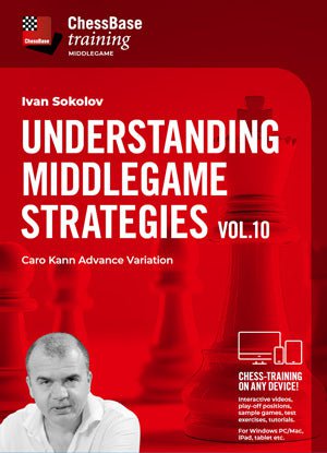 Understanding Middlegame Strategies Vol.10 - Caro-Kann Advance Variation - ChessBase - Digital Download - Chess-House