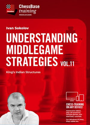Understanding Middlegame Strategies Vol.11 - King's Indian Structures - ChessBase - Digital Download - Chess-House