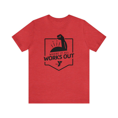 Where It All Works Out Unisex Jersey Short Sleeve Tee